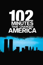 102 Minutes That Changed America 2008 Movie Poster Wall Art