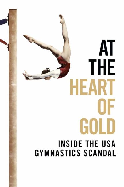 At the Heart of Gold Inside the USA Gymnastics Scandal 2019 Movie Poster Wall Art