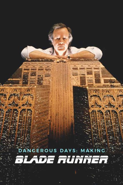 Dangerous Days Making _Blade Runner_ 2007 Movie Poster Wall Art