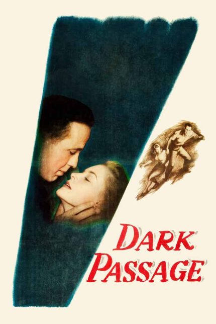 Dark Passage 1947 Movie Poster Wall Art