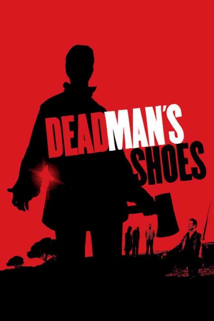 Dead Man_s Shoes 2004 Movie Poster Wall Art