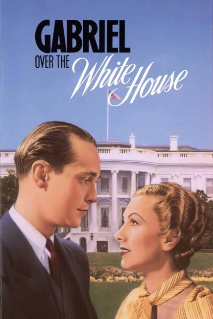Gabriel Over the White House 1933 Movie Poster Wall Art
