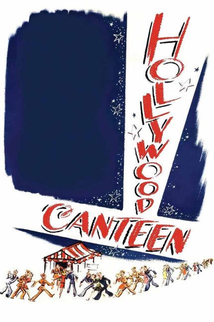 Hollywood Canteen 1944 Movie Poster Wall Art