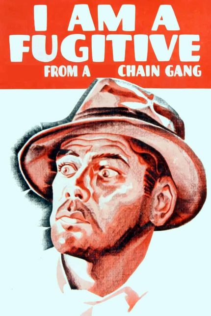 I Am a Fugitive from a Chain Gang 1932 Movie Poster Wall Art