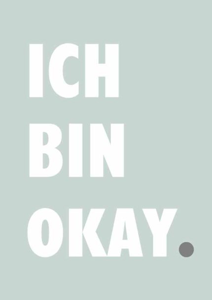 ICH BIN OKAY: German Self-Affirmation Print Mindfulness Digital Download Illustration