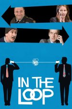 In the Loop 2009 Movie Poster Wall Art