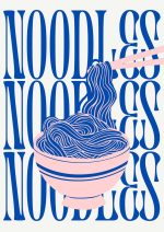 Noodles, Noodles, Noodles Kitchen Trendy Print Wall Art Poster