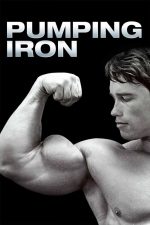 Pumping Iron 1977 Movie Poster Wall Art