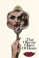 That Obscure Object of Desire 1977 Movie Poster Wall Art