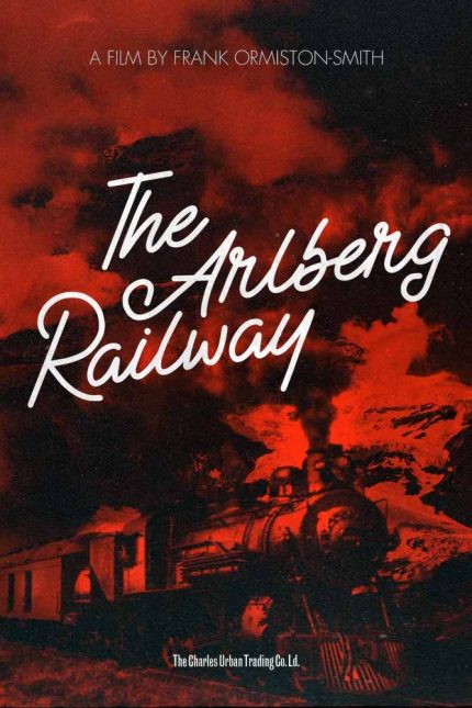 The Arlberg Railway (1906) - Frank Ormiston-Smith Movie Poster