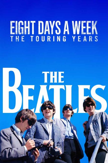 The Beatles Eight Days a Week   The Touring Years 2016 Movie Poster Wall Art