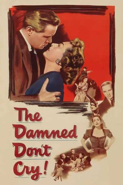 The Damned Don't Cry 1950 Movie Poster Wall Art
