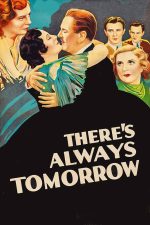 There_s Always Tomorrow 1934 Movie Poster Wall Art
