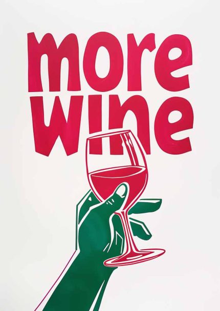 More Wine Poster - Funny Wine Lover Art Print Poster Wall Art Aluminum Print