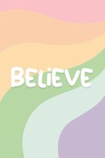 "Believe" Colorful Poster Wall Art