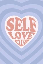 Self Love Trendy Colorful Poster Wall Art