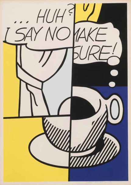 Lichtenstein Style - Huh? I Say No Make Sure - Pop Art Print Poster Wall Art
