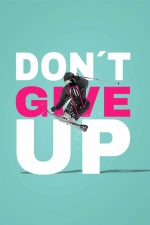 Don't Give Up Skiing Motivational Poster, Winter Sports, Inspiration, Skiing Art, Sports Quote Trendy Colorful Poster Wall Art