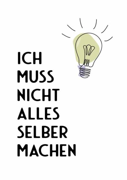 ICH MUSS NICHT ALLES SELBER MACHEN: German Self-Care Reminder Mindfulness Digital Download Illustration